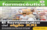 El farmacéutico del siglo XXI 16 entera(1).pdf · 2020-02-13 · ACTUALIDAD 66 Granada Farmacéutica Nº16 • noviembre / diciembre 2008 Nº16 • noviembre / diciembre 2008 Granada