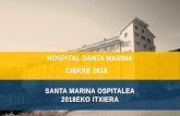 HOSPITAL SANTA MARINA CIERRE 2018 SANTA ......en las pulseras identificativas. 37 ERREHABILITAZIO GOGOBETETZE INKESTA/ENCUESTA SATISFACCIÓN REHABILITACIÓN ASPECTOS PEOR VALORADOS: