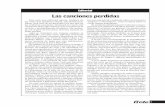 Editorial Las canciones perdidas · 2013-08-21 · Spinetta. Y si en algún momento se habla da la maldi-ción del arco, en El trotador tenemos arquero para rato con Mariano Andújar.