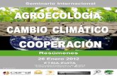 Resúmenes - SEAE...Título de la publicación Resúmenes del Seminario Internacional : Agroecología - Cambio Climático - Cooperación Madrid, 26 Enero 2012 Reservados los derechos