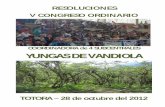 RESOLUCIONES V CONGRESO ORDINARIO · 2012-11-13 · DEFENDAMOS LA ZONA ANCESTRAL Y ORIGINARIA DE PRODUCCION DE HOJA DE COCA El día 28 de octubre del 2012, más de 1000 congresistas