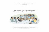 PROYECTO CIUDADANO Manual del Estudianteopac.pucmm.edu.do/virtuales/bvds/pdfs/Proyecto Ciudadano... · 2002-03-10 · Proyecto Ciudadano1 Indice Prólogo 3 Paso l: Cómo desarrollamos