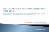RETOS PARA LA ECONOMÍA PERUANA 2009-2010approlog.org/.../uploads/2012/08/retos_para_economia_peruana_200… · CONCERTACION DE POLITICAS ECONOMICAS A NIVEL GLOBAL. EL ORO COMO INSTRUMENTO