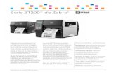 Serie ZT200 de Zebra · Serie ZT200™ de Zebra ... más fácil la tarea de diseñar, administrar y adaptar una solución de impresión personalizada para satisfacer sus necesidades