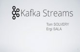 Ergi SALA Tom SOLVERY - air.imag.fr · New York Times : utilise Kafka stocker et publier en temps réel le contenu des articles sur différentes sites et applications. Trivago : utilise