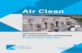 Air Clean · • Eliminación de olor generado en plantas de procesamiento de fangos industriales utilizando filtros biotrickling • Eliminación de compuestos orgánicos producidos