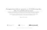 Argumentos para a Utilização de Conferênciasdownload.microsoft.com/download/D/6/5/D65581A0-E3F4-4C95-9A1… · ii Argumentos para a Utilização de Conferências Resumo As organizações