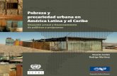 Pobreza y precariedad urbana en América Latina y …...institucional de los gobiernos nacionales y subnacionales, en la gestión de proyectos de desarrollo que busquen generar mayor