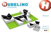 Made in Germany - hubelino.de · El Tangram de Hubelino es un diseño del clásico juego chino en ladrillos conectables para niños mayores de 6 años. Orientando correctamente los