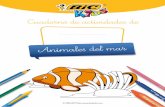 Cuaderno de actividades de - kids.bickids.com · Cangrejo ermitaño Vivo en una concha que he encontrado en la playa. Medusa Tengo forma de campana y tentáculos largos. Anguila Tengo