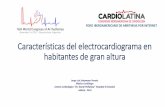 Características del electrocardiograma enfiaiweb.com/wp-content/uploads/2019/11/EL-ECG-A-GRANDES-ALTU… · El electrocardiograma en habitantes de grandes alturas •El tiempo de