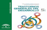 5: TRASTORNOS GENERALES DEL DESARROLLO · 2 manual de atenciÓn al alumnado con necesidades especÍficas de apoyo educativo derivadas de transtornos generales del desarrollo manual