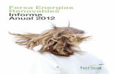 Fersa Energías Renovables Informe Anual 2012 · el sector público ha hecho que el Gobierno español, durante los años 2012 y 2013, adoptara las siguientes medidas: sus - pensión