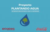 Proyecto PLANTANDO AGUA - WordPress.com...proyecto plantando agua otros beneficios no cuantificados Éxito en el compromiso de las partes interesadas locales. apoyo y cooperaciÓn.