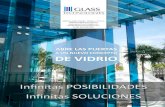 ABRE LAS PUERTAS - Glass Technologies TECHNOLOGIES... · UAlizamos los mejores PDLC, con la más alta calidad, procedentes de las compañías más avanzadas en el procesamiento de
