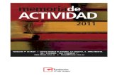 INFORME DE ACTIVIDAD 2011 - Fundación 1º de Mayo · INFORME DE ACTIVIDAD 2011 ... Dispone además de una colección de prensa sindical de 1.800 títulos, buena parte ... revistas