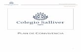 Plan de Convivencia 2. 2017 - Colegio Salliver · 2020-02-15 · Documentación Institucional Plan de Convivencia 3 Art. 1. INTRODUCCIÓN. 1.1. Colegio Salliver es un Centro Educativo