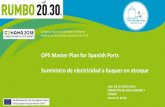 OPS Master Plan for Spanish Ports Suministro de ... · el suministro eléctrico a buques en los concursos de las terminales portuarias Nota importante: Estas medidas están siendo
