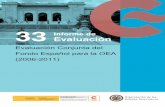 3 Informe de Evaluación...Fondo Español para la OEA (2006-2011) Informe de 3 Evaluación. Edición: Julio 2013 ... CICAD Comisión Interamericana para el Control del Abuso de Drogas