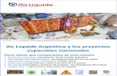 Air Liquide Argentina y los proyectos · proyectos espaciales Hace más de 15 años que Air Liquide está vinculada a los principales interlocutores del segmento espacial argentino,
