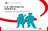LA INFANCIA MARCA - savethechildren.es · MARCA Comparativa de la situación de la infancia en España con respecto a Europa abril /2019. 3 DEMOGRAFÍA Pese a que las tasas de fertilidad