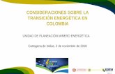 CONSIDERACIONES SOBRE LA TRANSICIÓN ENERGÉTICA EN COLOMBIA · Participación en OCDE: Colombia se convierte en uno de los países líderes en Latinoamérica. ... La energía eléctrica