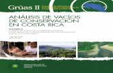ANÁLISIS DE VACÍOS DE CONSERVACIÓN EN COSTA RICA · Bernal Herrera Diagramación: Kerigma Comunicación Impresión: Impresos Ruiz Citar como: Sistema Nacional de Áreas de Conservación