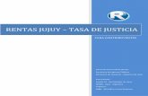 RENTAS JUJUY – TASA DE JUSTICIA TASA DE JUSTICI… · rramienta web Tasa de Justicia en Clave Fiscal, el mismo consiste en la explicación de las opciones disponibles y el modo