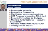 Lucio Henao - Prospectiva-ALC...2018/02/11  · Lucio Henao Medellín . Colombia Economista Industrial Especialista Prospectiva Planificador empresa petroquímica CEO Proseres prospectiva