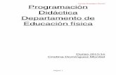 Cristina Domínguez Montiel Programación Didáctica ... · A materia de educación física contribúe de xeito directo e claro á consecución de tres competencias básicas: a competencia