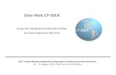 Sitio Web CP IDEA - United Nations · 2015-05-01 · Características del nuevo sitio Web ‐idea.org • Reestructuración de contenidos • Agrupación, revisión y categorización
