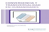 ERNESTO CUTILLAS ORGILÉS CONVERGENCIA Y …rua.ua.es/dspace/bitstream/10045/74188/1/Convergencia-y... · 2018-03-13 · CONVERGENCIA Y TRANSVERSALIDAD . EN HUMANIDADES. Actas de