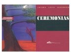 CEREMONIAS - Memoria Chilena: Portal · Ceremonias y Viaje al pais de 10s manzaneros, res- pectivamente. Fragmentos de su poesia se han publicado en revistas y antologias nacionales