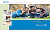 Blue Cross Community Family Health Plan · si tiEnE alguna PrEgunta dEsPués dE rEvisar la inFormaCión dE su kit dE BiEnvEnida o soBrE su Plan dE salud, Estamos aquí Para ayudarlo.