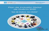 Plan de Inclusión Dixital de Galicia 2014-2016 · Galega de Municipios e Provincias, as universidades, os colexios profesionais, as entidades do terceiro sector, o sector empresarial