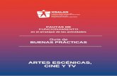 Guía de BUENAS PRÁCTICAS - Osalan · cumplimiento de la normativa de prevención de riesgos laborales, en el ámbito de las artes escénicas, el cine y la televisión. 2. MÉTODO