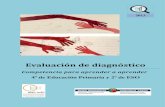 Evaluación de diagnósticomail.isei-ivei.net/cast/pub/aprender_a_ aprender... · Edita: Instituto Vasco de Evaluación e Investigación Educativa (ISEI-IVEI) Asturias, 9, 3º - 48015