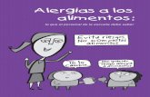 Alergias a los alimentos - DPHHS · 2014-10-22 · las alergias alimentarias. La única manera de prevenir una reacción es evitar rigurosa-mente el alérgeno alimentario. Alérgenos