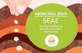 Sociedad Española de Agricultura Ecológica Agroecología · 2020-05-13 · 3 Desde 1992, la Sociedad Española de Agricultura Ecológica/Agroecología (SEAE), trabaja por unir los