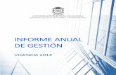 INFORME ANUAL DE GESTIÓNlaunalcuenta.unal.edu.co/fileadmin/user_upload/... · 2019-03-29 · Informe anual de gestión- vigencia 2014 4 ANEXO No.7. Ejecución presupuesto de ingresos