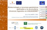 Biotecnología y recursos genómicos Presentación! !! aplicados a la acuicultura ... · 2012-04-02 · Sesión*II:*Biotecnología*aplicada*a*peces* 11:45-12:30! Joan Cerdà (IRTA)!