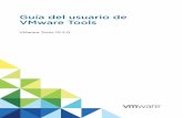 Guía del usuario de VMware Tools€¦ · En la Guía de VMware Tools se describe cómo instalar, actualizar y configurar VMware Tools. Público objetivo Esta información está destinada