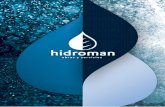 Nuestra actividad - Hidroman · 2013-12-20 · Nuestra actividad Somos una empresa especializada en la gestión y ejecución de dos líneas de negocio a partir de las cuales desarrollamos