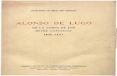 ALONSO DE LUGO - mdC · Alonso de Lugo embarcó en Tenerife, en compañía de siete de los menceyes guanches, para alcanzar, en precipitada marcha a través de la península, a la