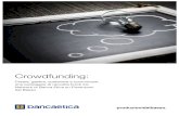 Crowdfunding - bancaetica.it · Il Crowdfunding con Banca Etica Il crowdfunding (dall’inglese crowd, folla e funding, finanziamento) è uno strumento che permette di avviare una