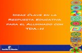 IDEAS CLAVE EN LA - Ampachico – TDAH Granada · respuesta educativa al conjunto del alumnado. Deberán llevarse a cabo desde la corresponsabilidad y la cooperación entre los distintos