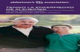 TENGO LA ENFERMEDAD DE ALZHEIMER · enfermedad de Alzheimer u otra forma de demencia, no está solo. En la actualidad, 47 millones de personas en todo el mundo padecen de demencia