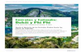Dubái y Phi Phi · ISLAS PHI PHI Situadas en el paradisíaco entorno del Mar de Andamán, al sur de Tailandia, el archipiélago de las islas Phi Phi configuran uno de los destinos