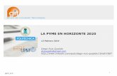 LA PYME EN HORIZONTE 2020 - Cámara de Comercio e ... · Puesta en marcha de una organización o función. Sustitución de directivos FORMACION Gestión de la innovación Herramientas