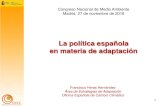 La política española en materia de adaptación 2018... · 2018-12-13 · Novedades en la política española de adaptación al cambio climático . 7 . ... Informe sectorial sobre